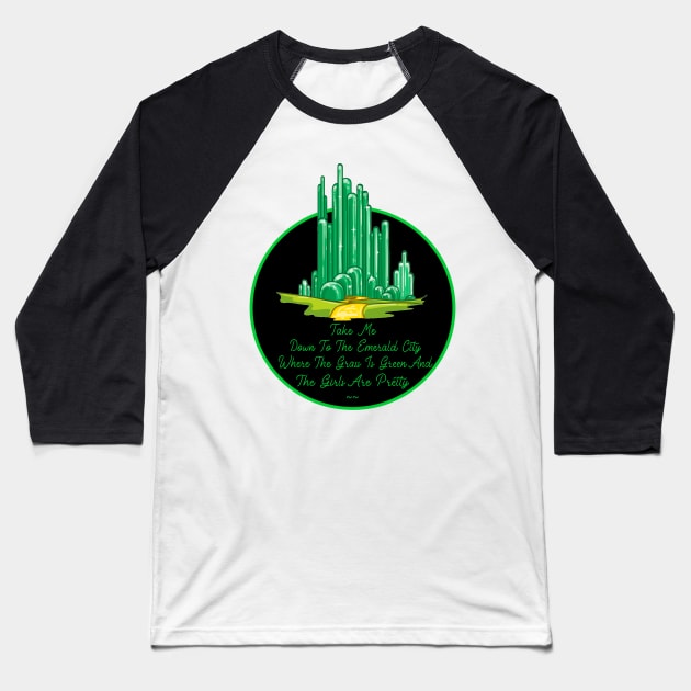 Take Me To The Emerald City Baseball T-Shirt by Specialstace83